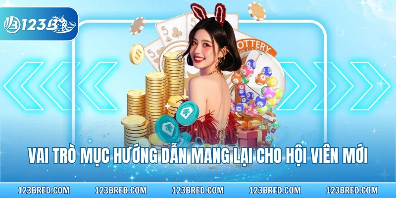 Vai trò mục hướng dẫn mang lại cho hội viên mới